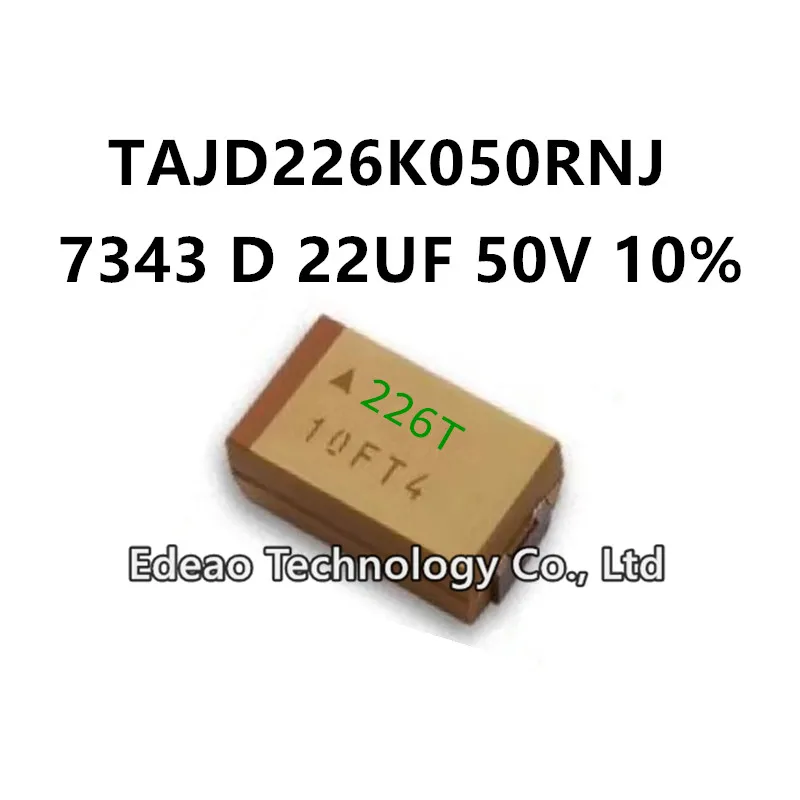 10Pcs / LOT NEW D-TYPE 7343/2917 D 22UF 50V ±10% Маркиране: 226T TAJD226K050RNJ SMD танталов кондензатор