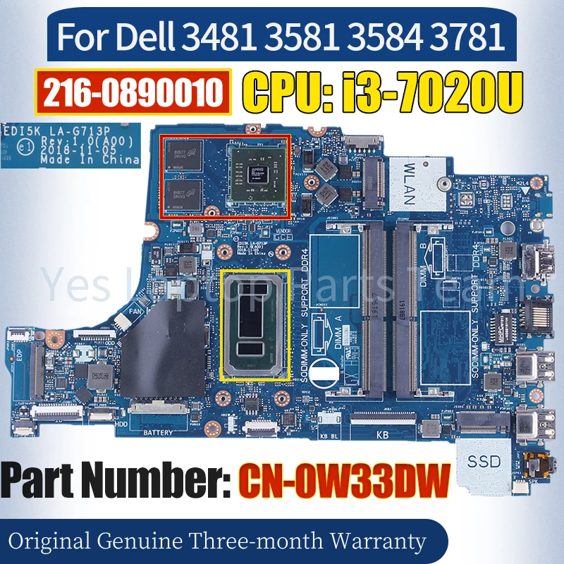LA-G713P За Dell 3481 3581 3584 3781 Лаптоп дънна платка CN-0W33DW SR3N6 i3-7020U 216-0890010 100% тествана дънна платка за преносими компютри