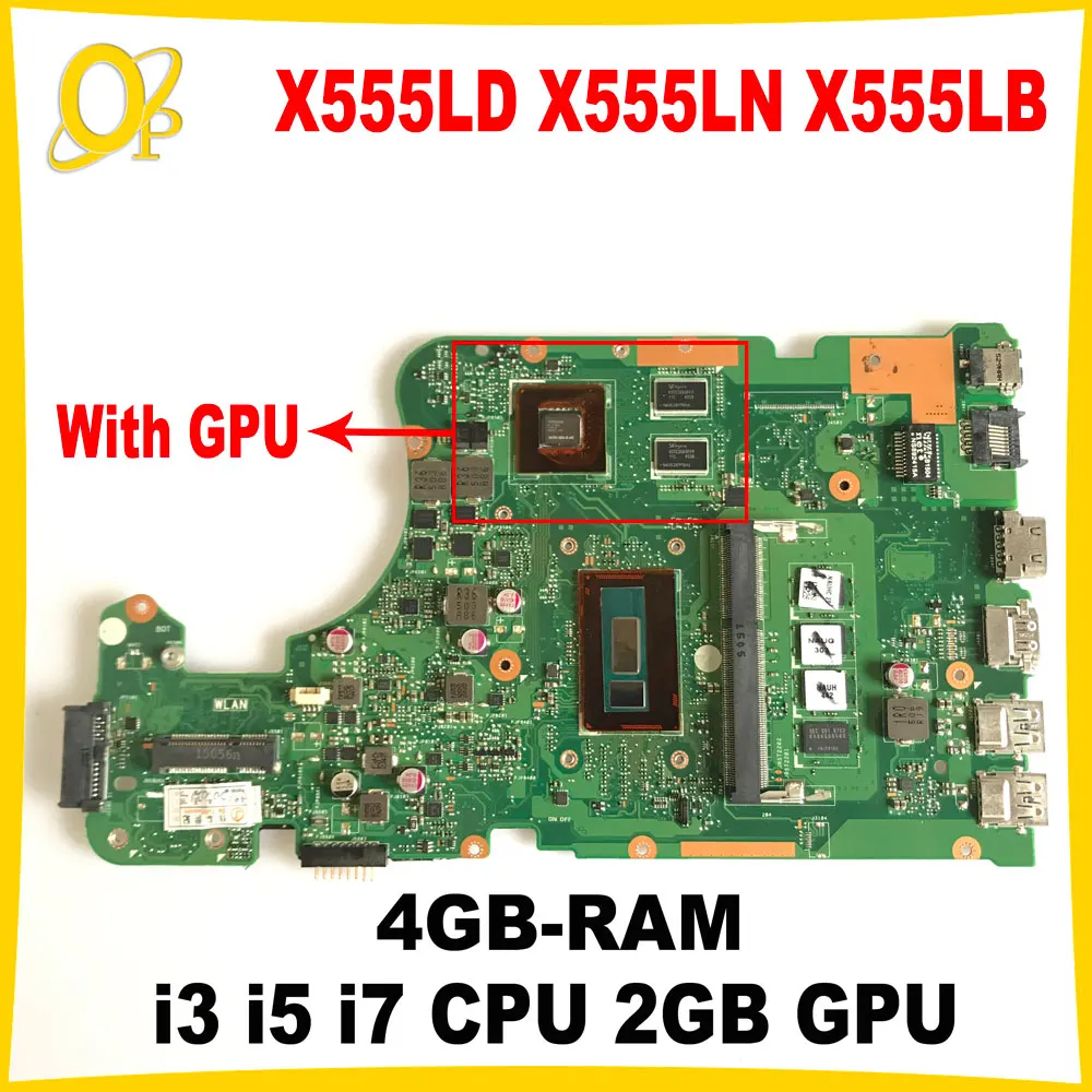X555LD дънна платка за ASUS X555LN X555LP X555LF X555LA X555LB лаптоп дънна платка с i3 i5 i7 CPU 2GB GPU 4GB-RAM DDR3 тестван
